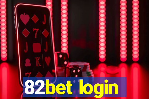 82bet login